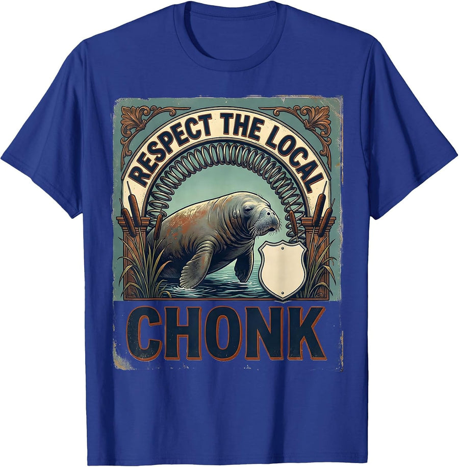 Respect The Local Chonk Vintage Manatee Wildlife Lover Humor T-Shirt - Royal Blue
