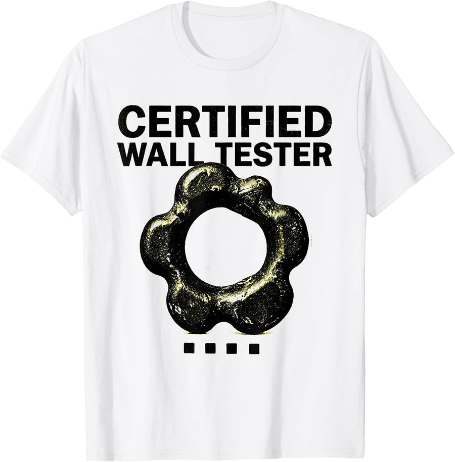 Men's Certified Wall Tester Funny Rock Climbing Bouldering Gift T-Shirt - White