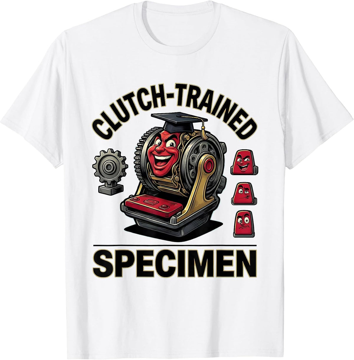 Men's Clutch-Trained Specimen Cartoon Manual Transmission Car Guy T-Shirt - White