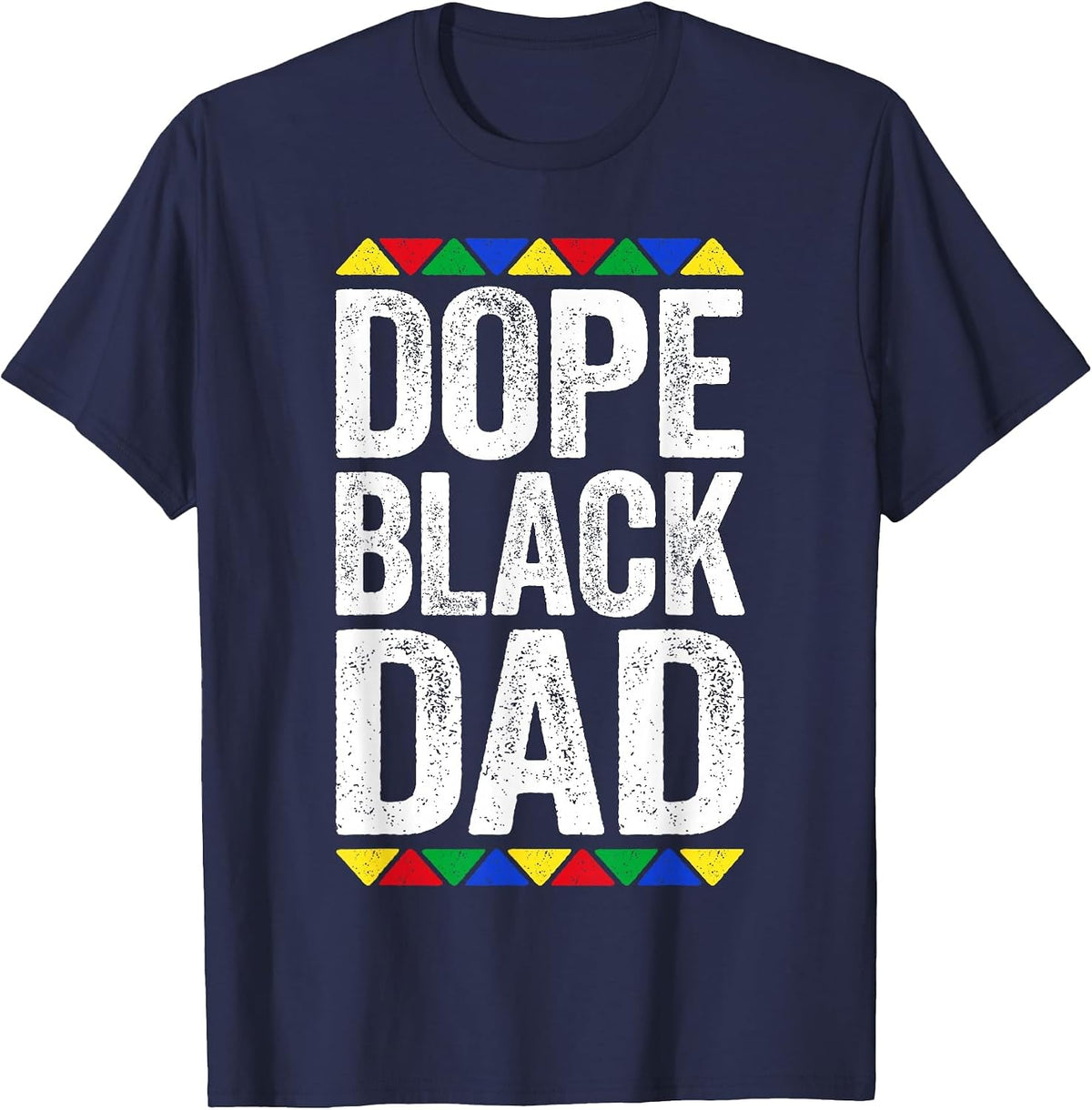 Dope Black Dad Shirt Father Black History Month T-Shirt - Navy Blue