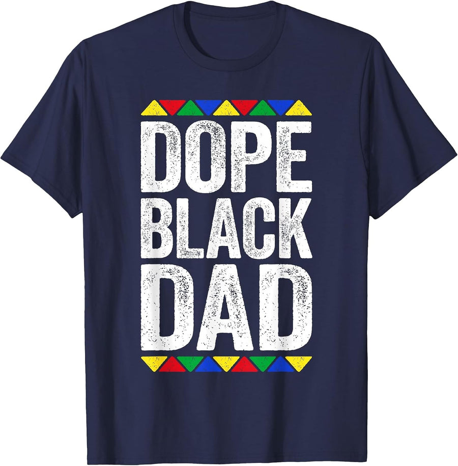 Dope Black Dad Shirt Father Black History Month T-Shirt - Navy Blue