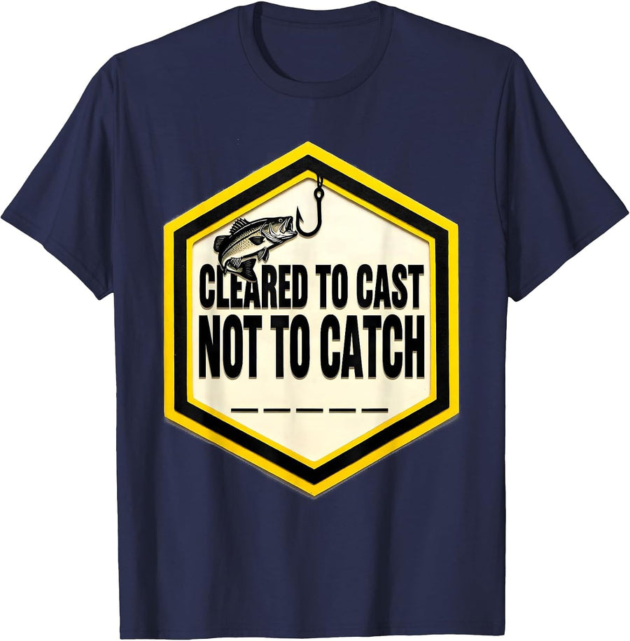 Cleared To Cast Not To Catch Funny Bass Fishing Humor T-Shirt - Navy Blue
