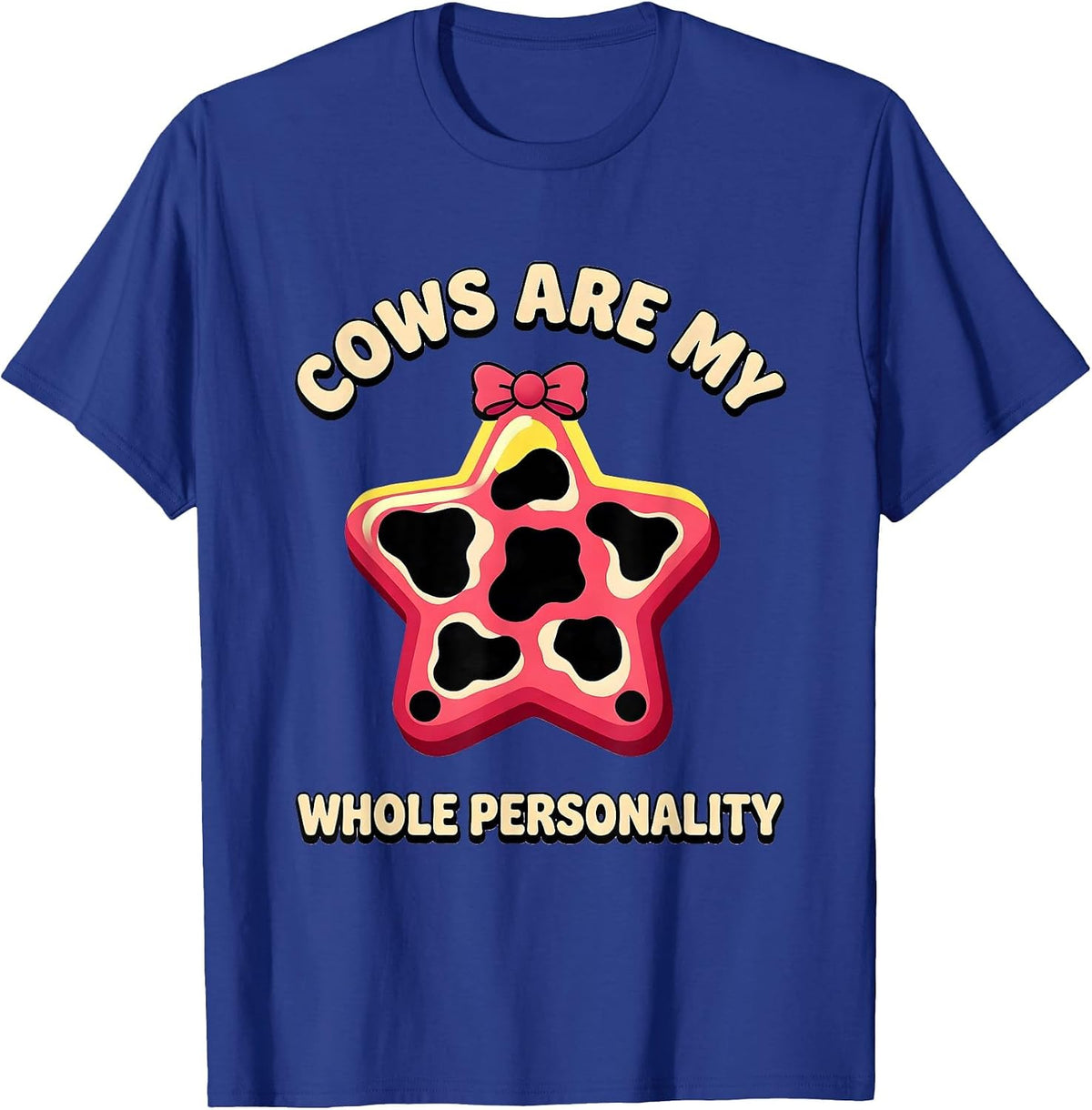 Cows Are My Whole Personality Cute Cow Print Bow Pattern T-Shirt - Royal Blue