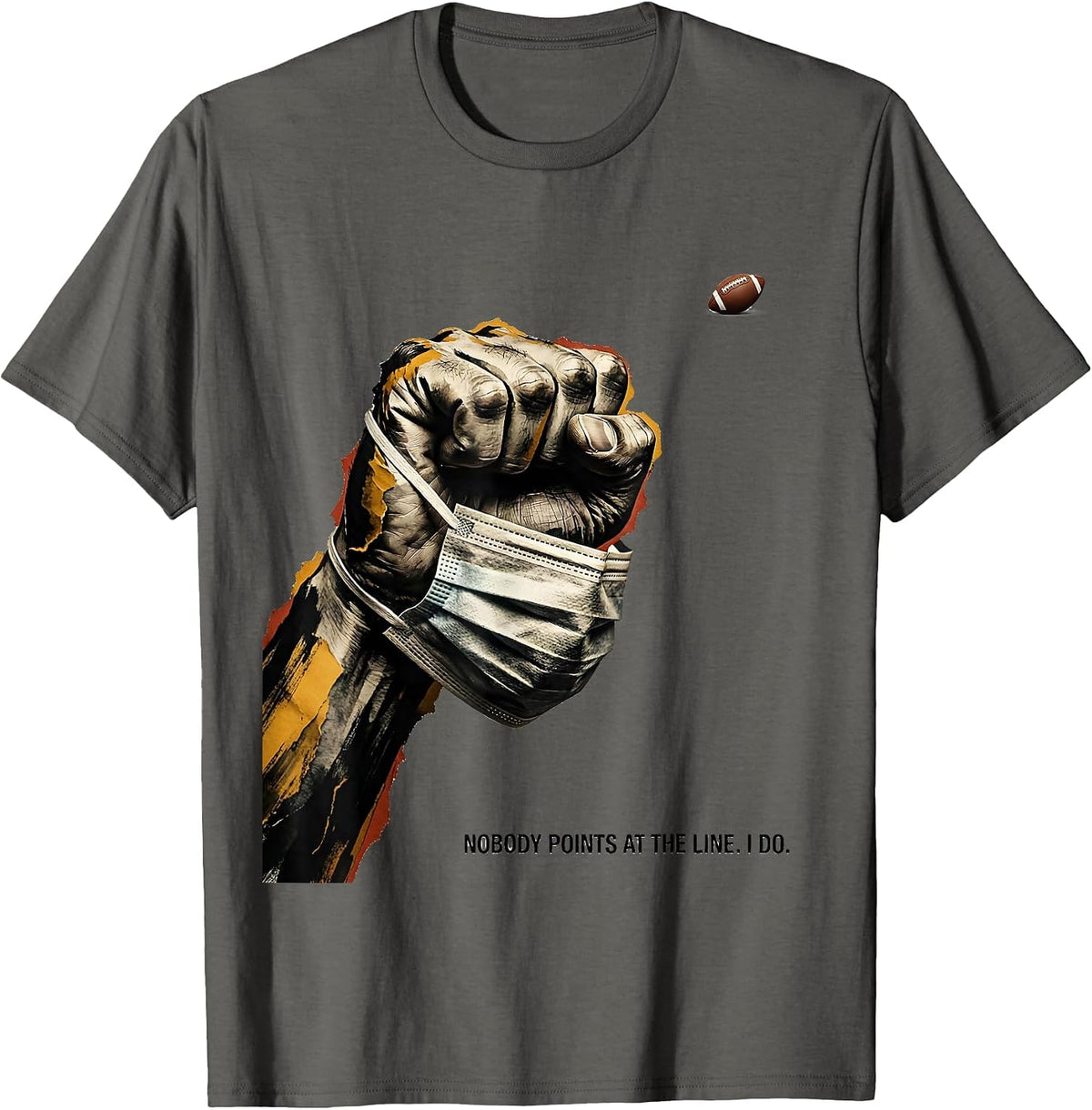 Nobody Points At The Line I Do Funny Football Lineman T-Shirt - Asphalt Grey