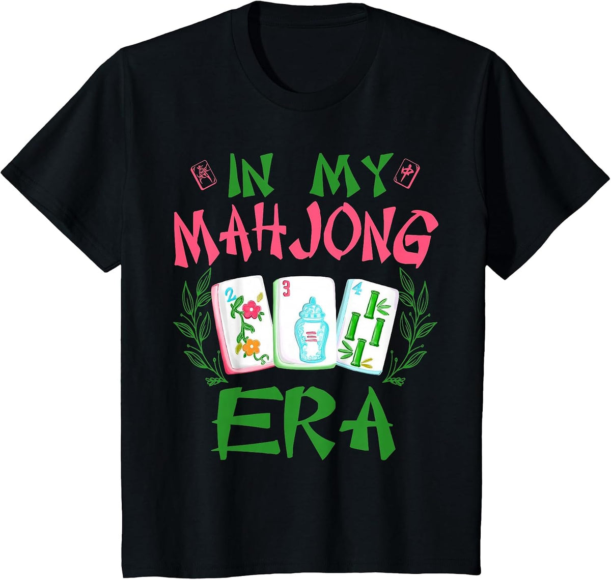 in My Mahjong Era Funny Mahjong Love Playing Chinese Game T-Shirt - Black