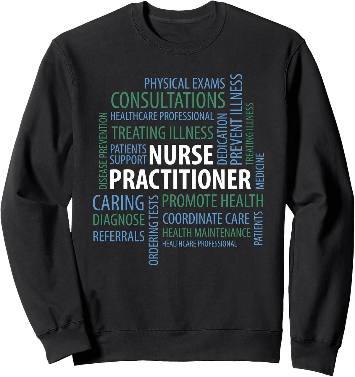 Nurse Practitioner NP Word Cloud Sweatshirt - Adult Unisex Black