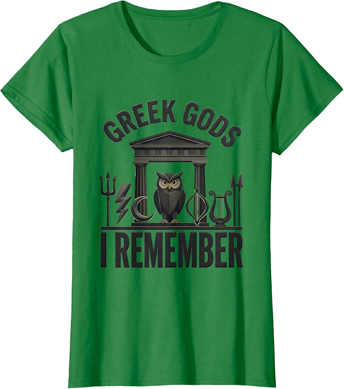 Women's Greek Gods I Remember Minimalist Myth Lover Gift T-Shirt - Kelly Green