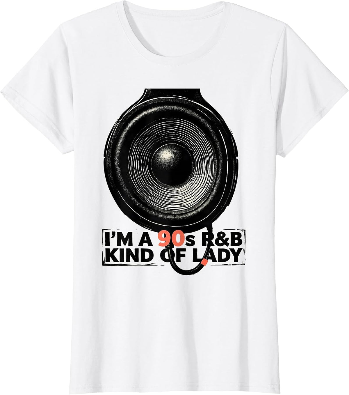 Women's I'm A 90s R&B Kind Of Lady Retro Music Hip Hop Soul Fan T-Shirt - White