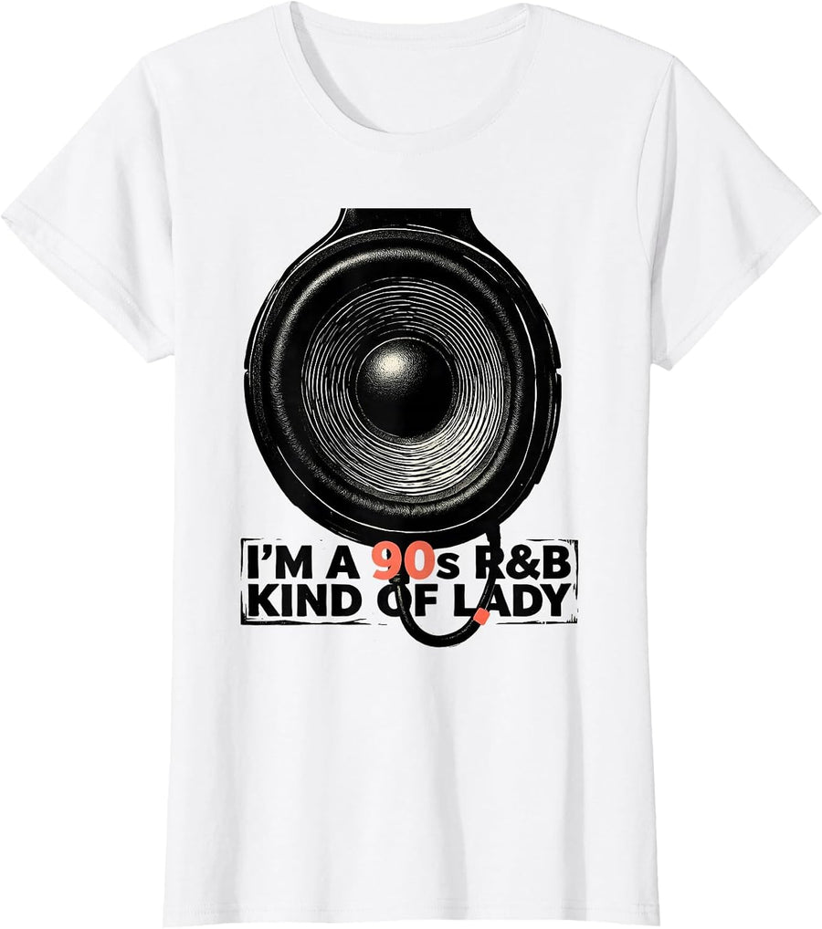 Women's I'm A 90s R&B Kind Of Lady Retro Music Hip Hop Soul Fan T-Shirt - White