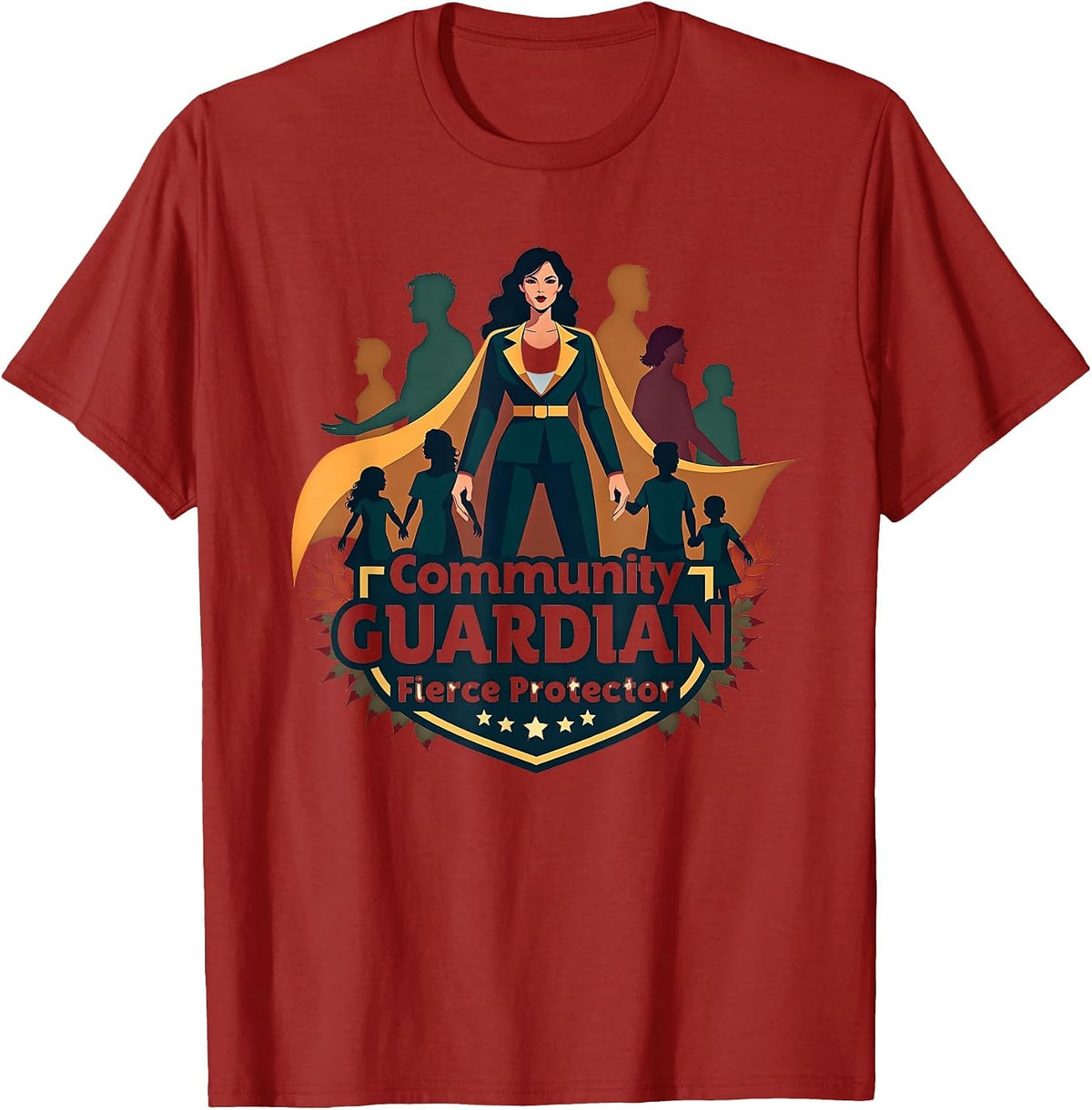 Community Guardian Fierce Protector Fearless Social Worker T-Shirt - Cranberry Red