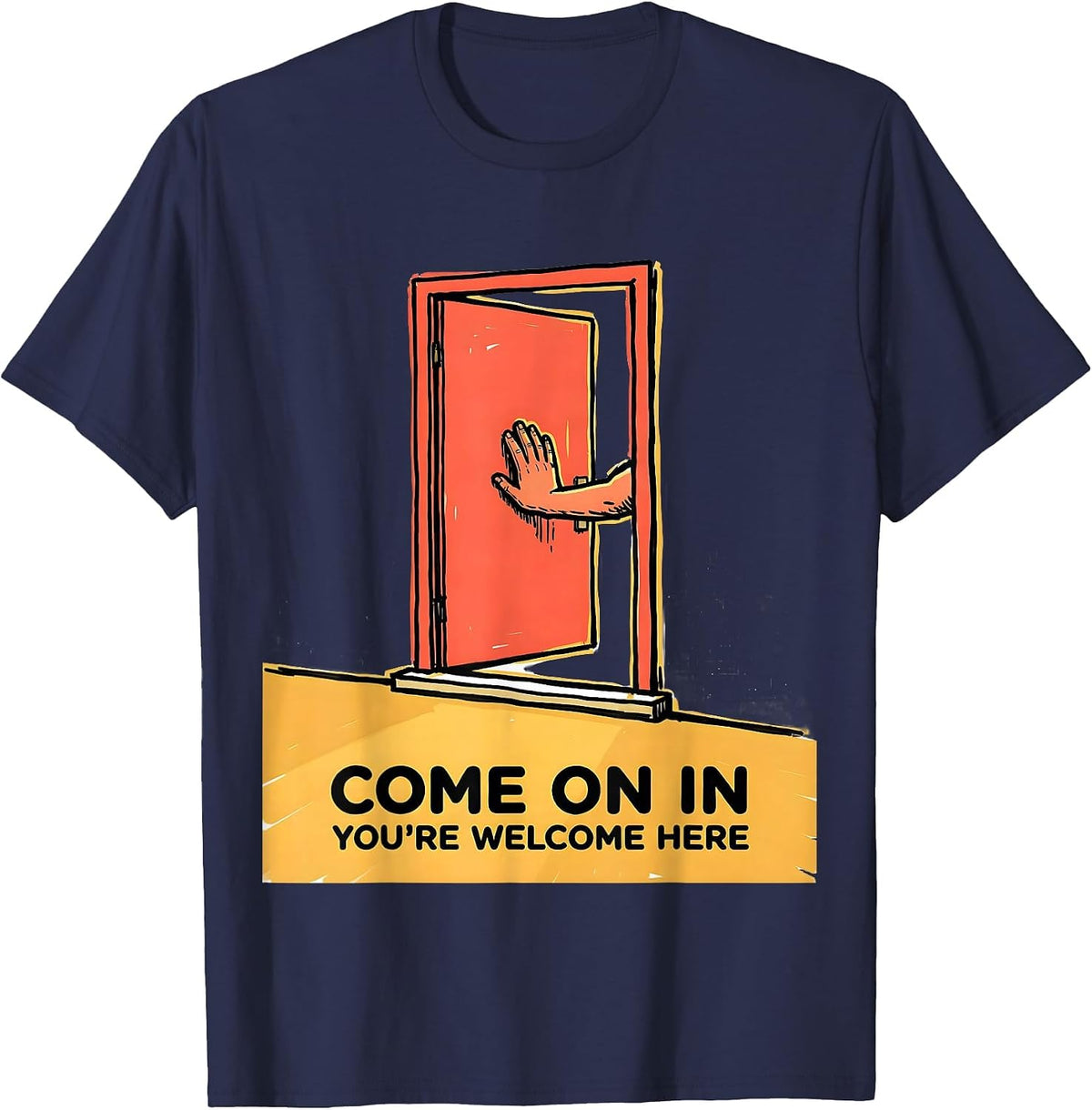 Come On In, You're Welcome Here Inclusion Ally Social T-Shirt - Navy Blue