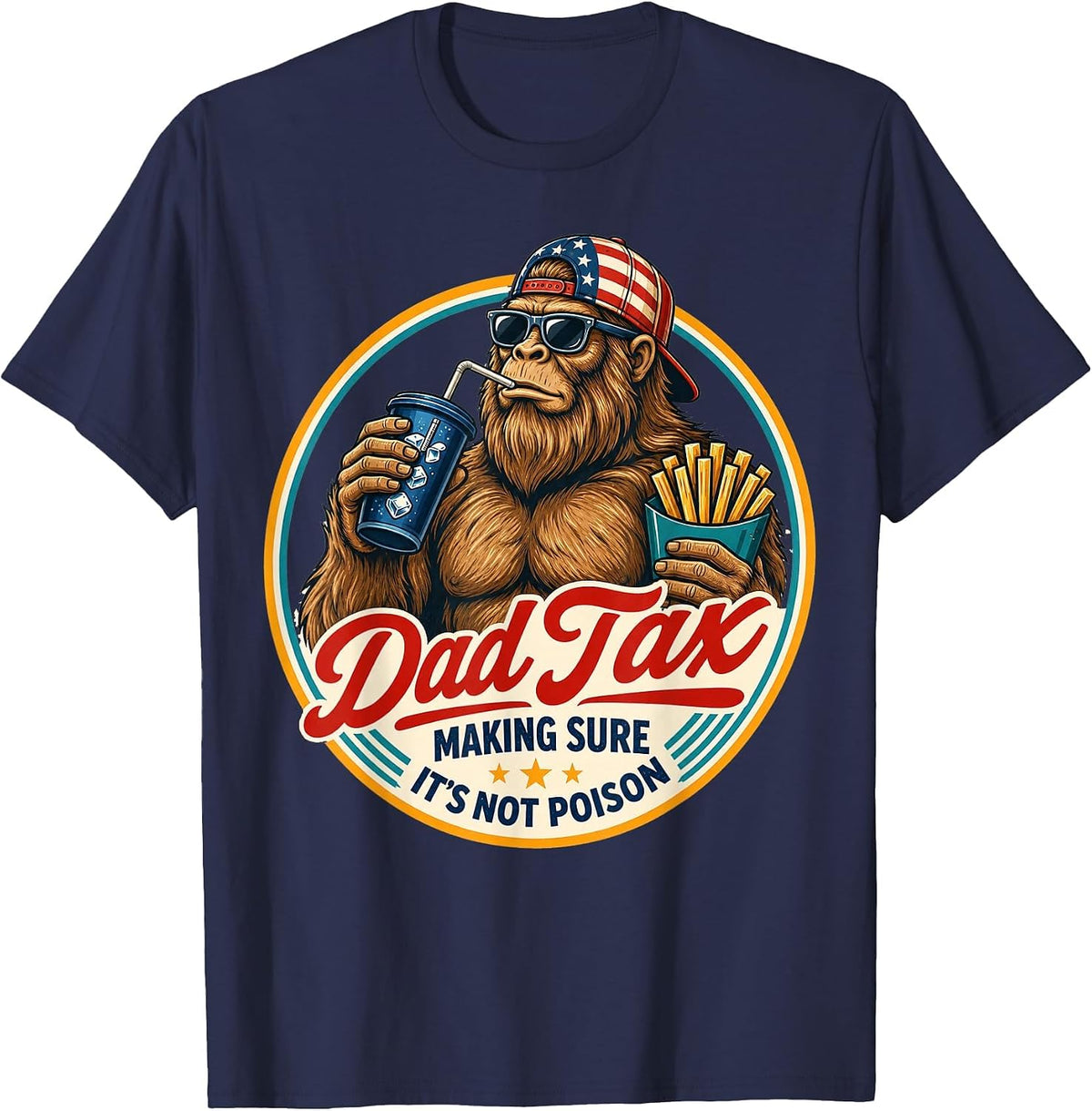Dad Tax Bigfoot Sasquatch Making Sure It’s Not Poison Tee T-Shirt - Navy Blue