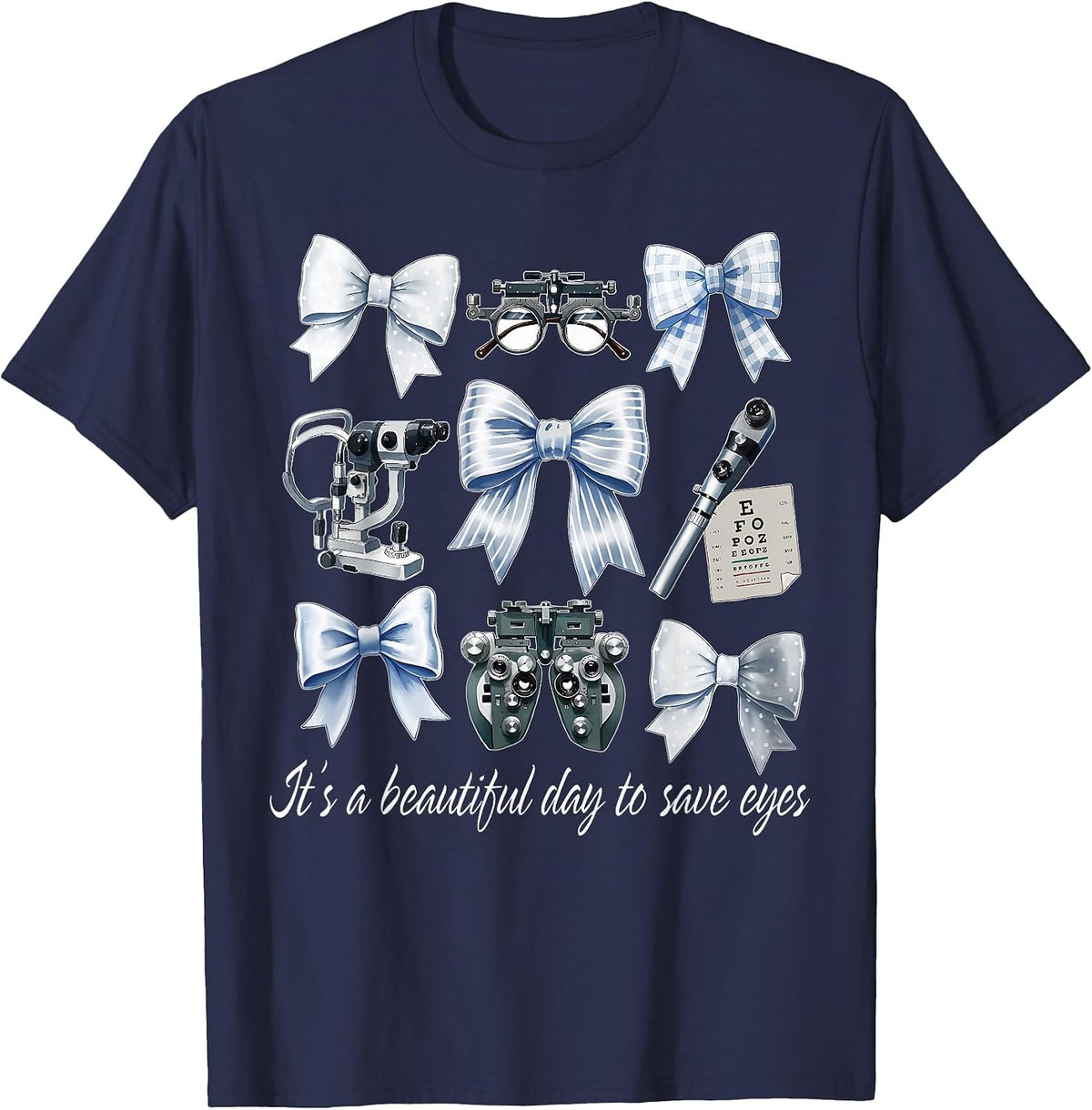 Coquette Bow It's A Beautiful Day to Save Eyes Eye Doctor T-Shirt - Navy Blue