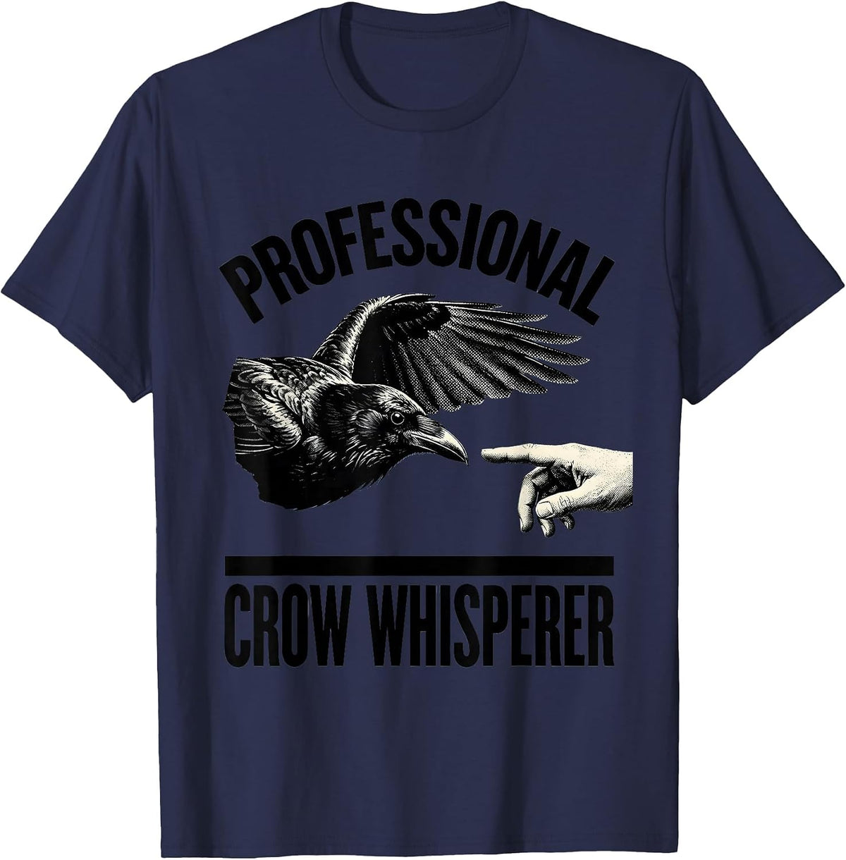Professional Crow Whisperer Funny Bird Lover Design T-Shirt - Navy Blue