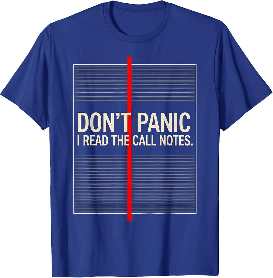 Don't Panic I Read The Call Notes Funny EMT Paramedic Gift T-Shirt - Royal Blue