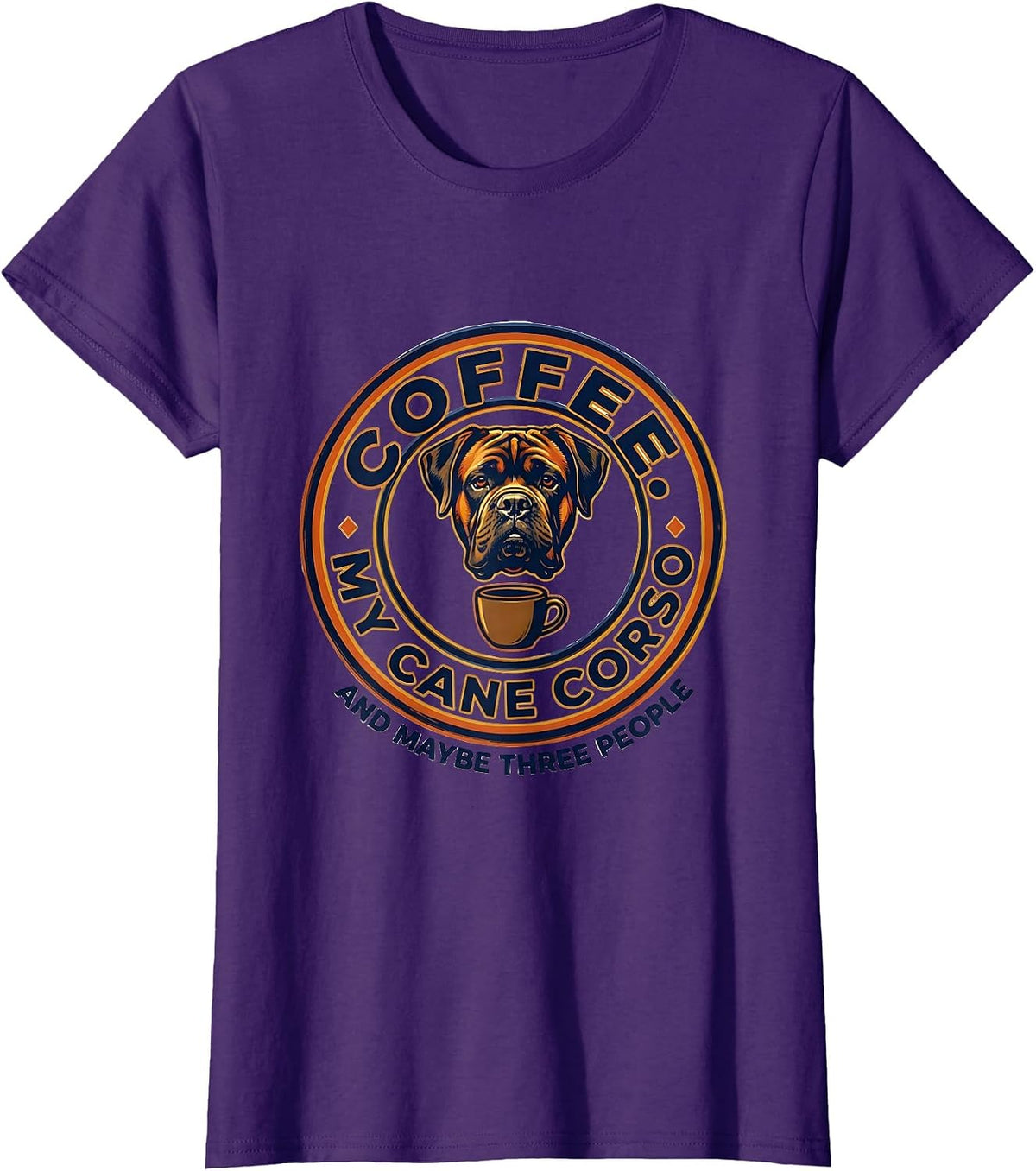 Women's Coffee, My Cane Corso, And Maybe Three People Funny Dog T-Shirt - Purple