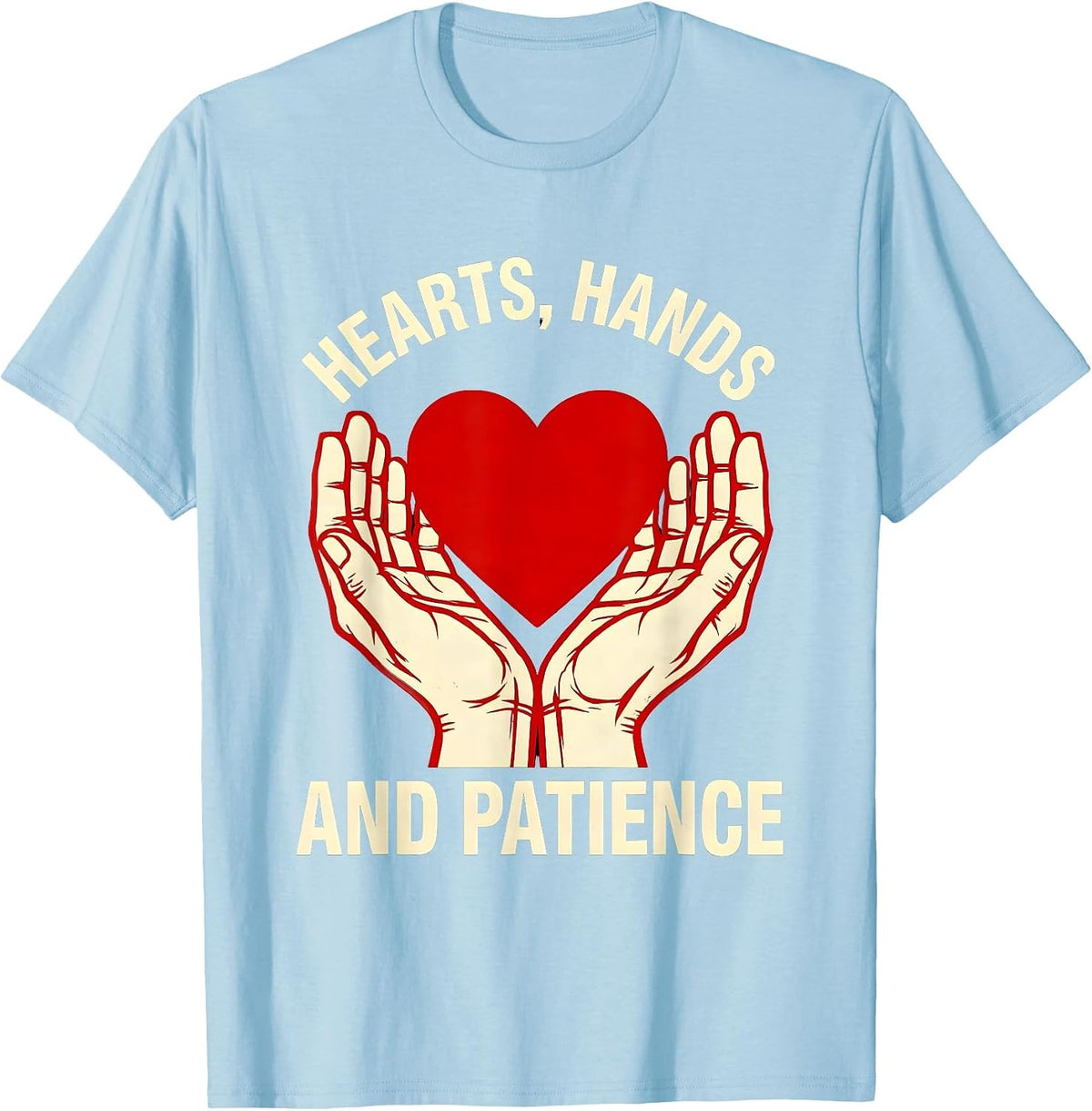 Men's Hearts Hands and Patience Paraprofessional Design T-Shirt - Baby Blue