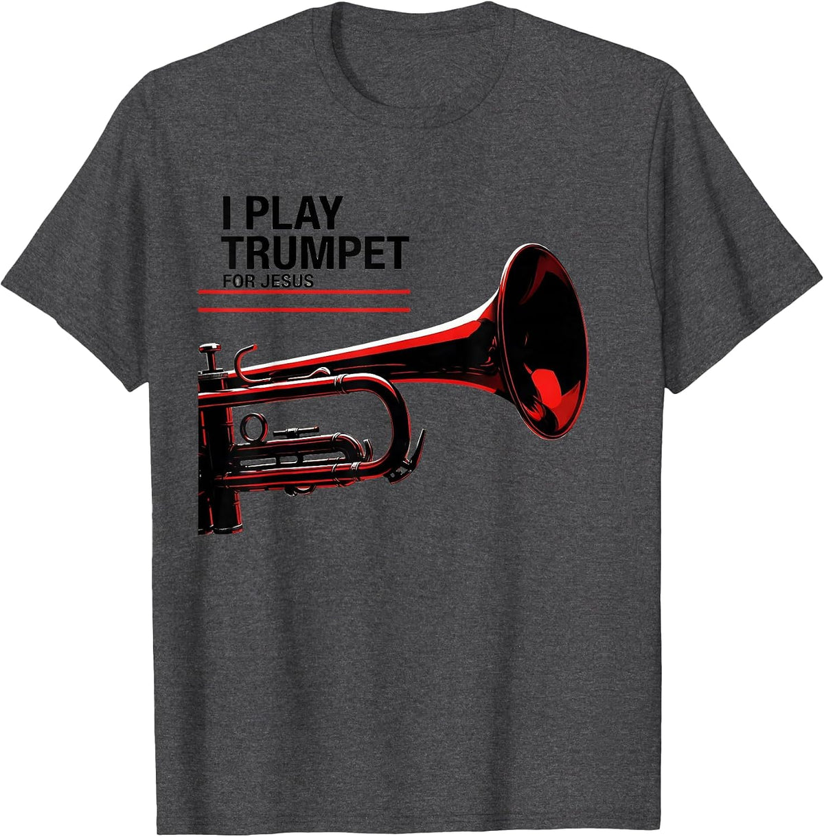 Men's I Play Trumpet For Jesus Christian Worship Musician Faith T-Shirt - Dark Heather Grey