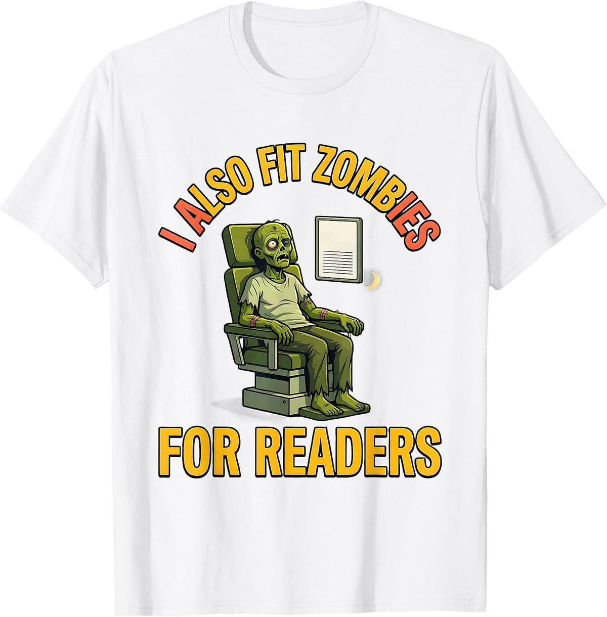 Men's I Also Fit Zombies For Readers Funny Optometrist Halloween T-Shirt - White