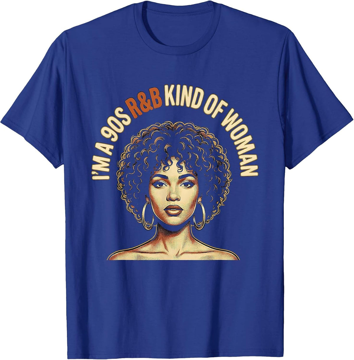 Men's I'm A 90s R&B Kind Of Woman Vintage Retro Music Fan T-Shirt - Royal Blue