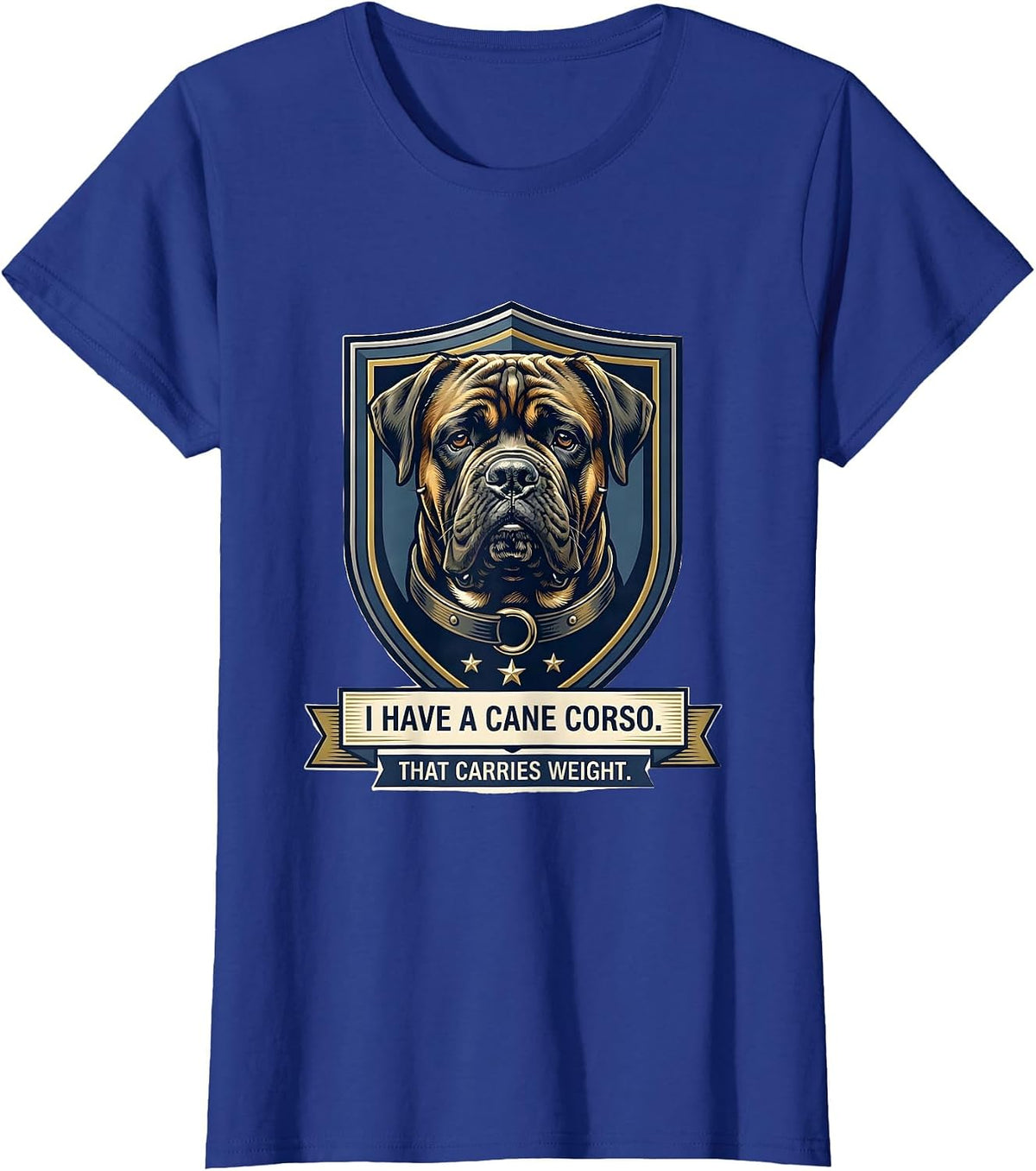 Women's I Have A Cane Corso That Carries Weight Dog Dad T-Shirt - Royal Blue