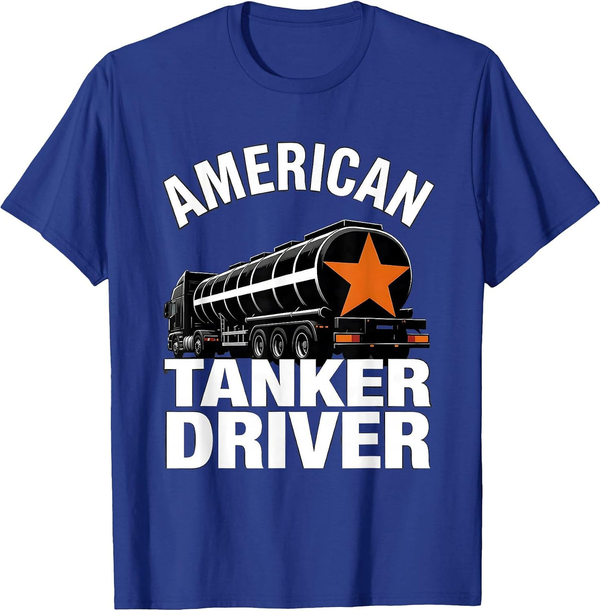 American Tanker Driver Brutalist Tanker Trucker Patriotic T-Shirt - Royal Blue