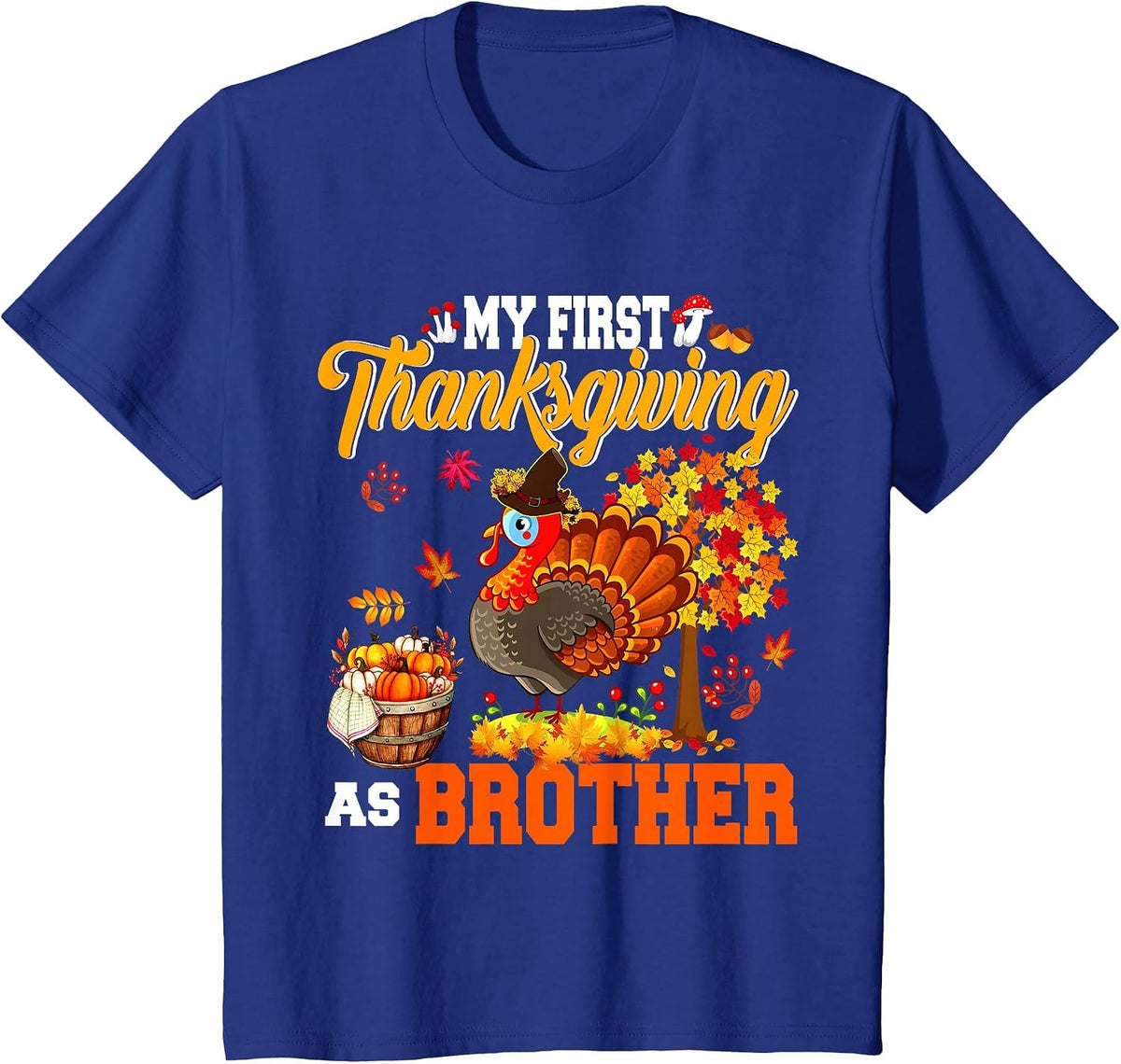 My First Thanksgiving as Brother Thanksgiving Turkey Family T-Shirt - Royal Blue