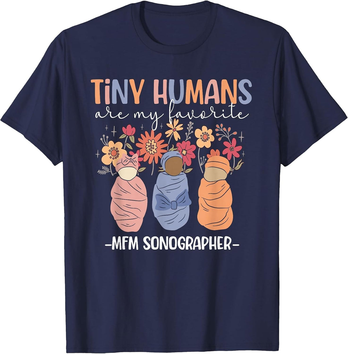 Best MFM Sonographer Maternal Fetal Medicine Sonographer Tee T-Shirt - Navy Blue