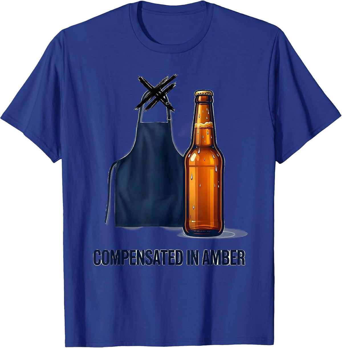 Men's Compensated In Amber Funny Labor Day Cookout Beer Humor T-Shirt - Royal Blue