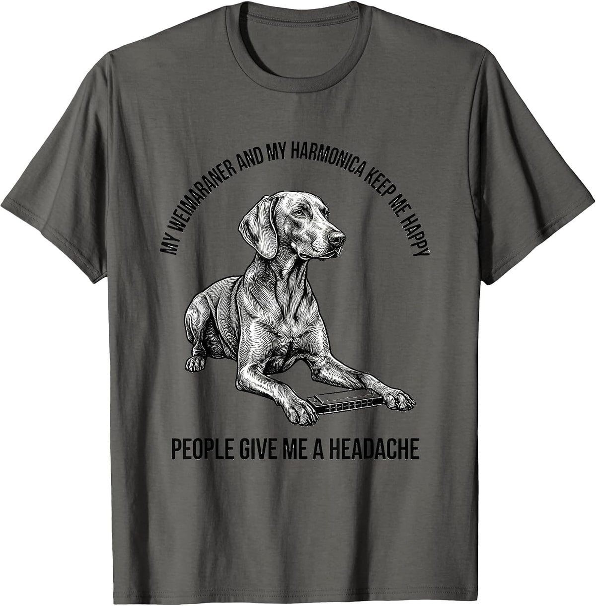 My Weimaraner Keeps Me Happy Funny Pet Lover Gift T-Shirt - Asphalt Grey