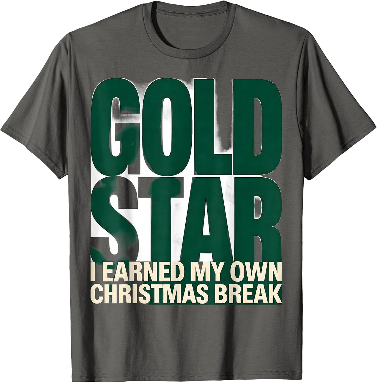 Men's I Earned My Own Gold Star Christmas Break Teacher T-Shirt - Asphalt Grey