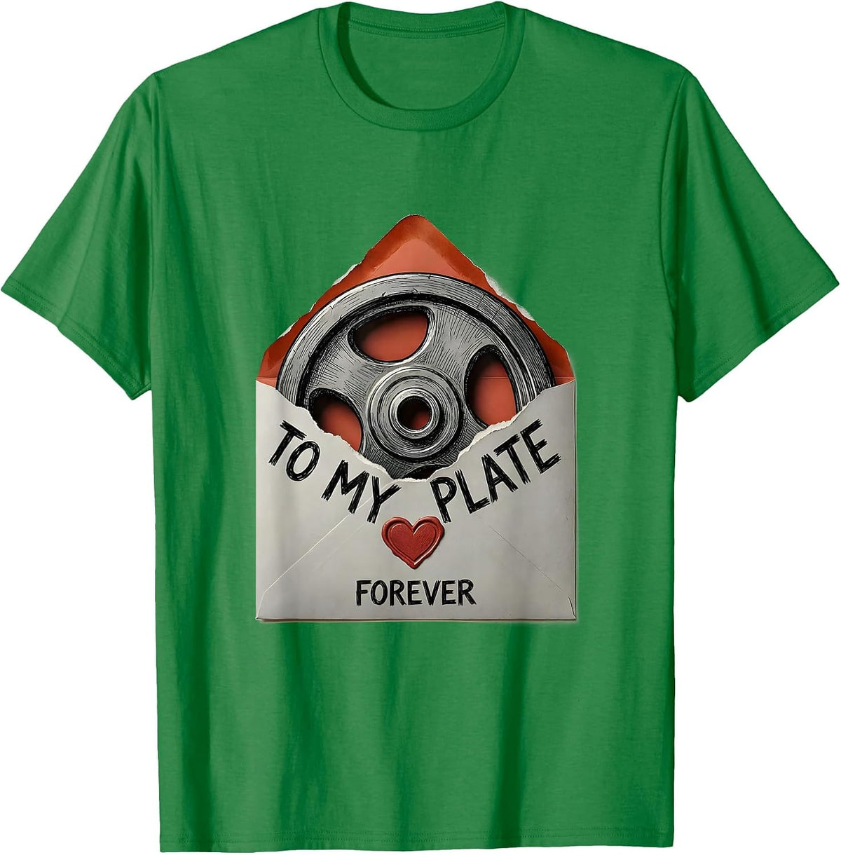 Men's To My Plate Forever Funny Gym Weightlifting Valentines Day T-Shirt - Kelly Green