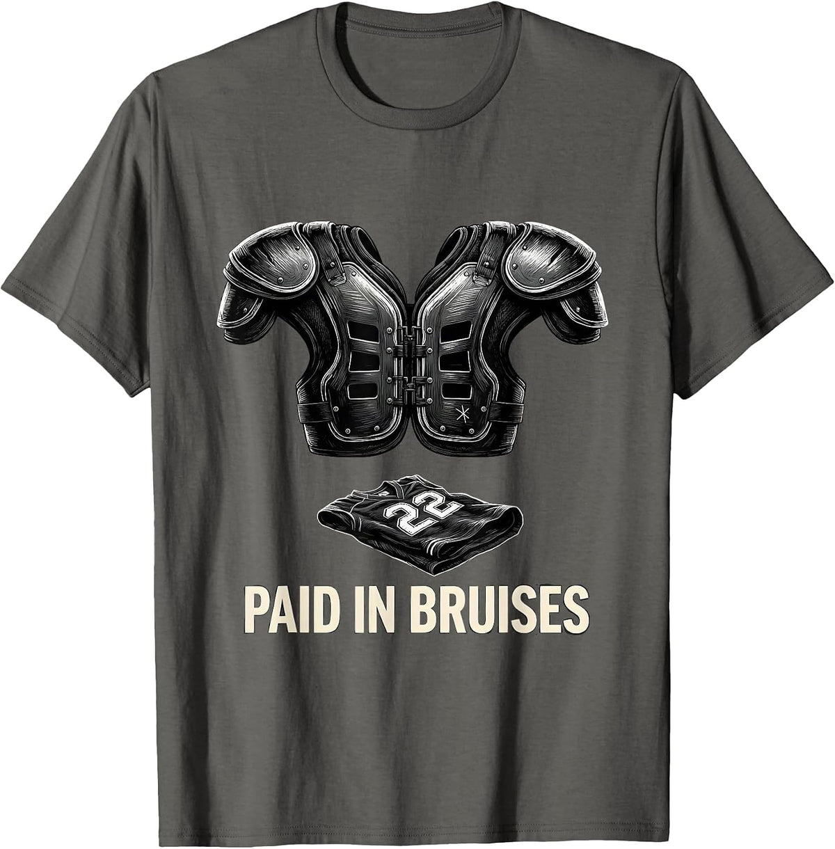 Paid In Bruises Funny Offensive Lineman Football Humor T-Shirt - Asphalt Grey