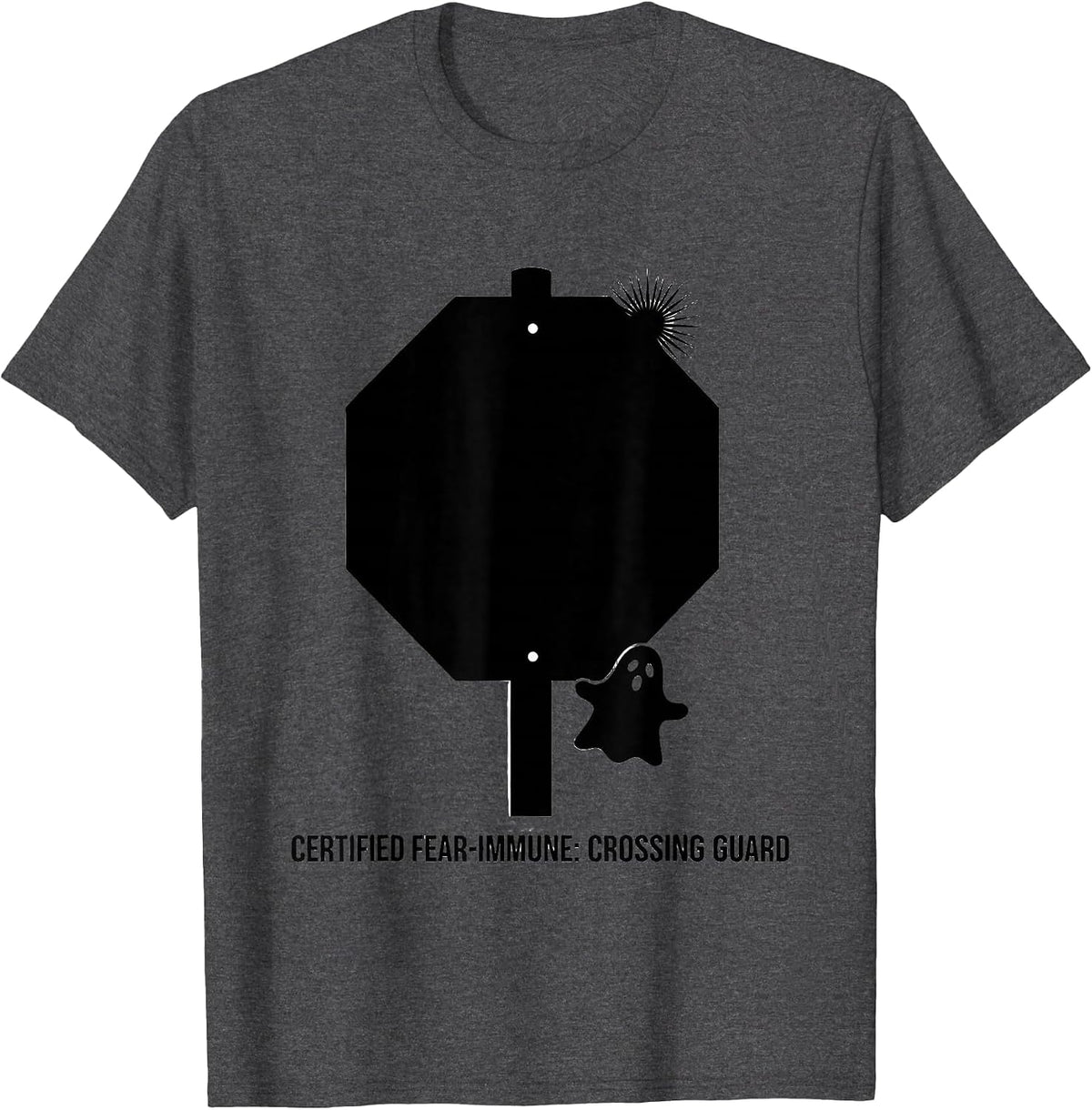 Certified Fear-Immune Crossing Guard Halloween School Staff T-Shirt - Dark Heather Grey