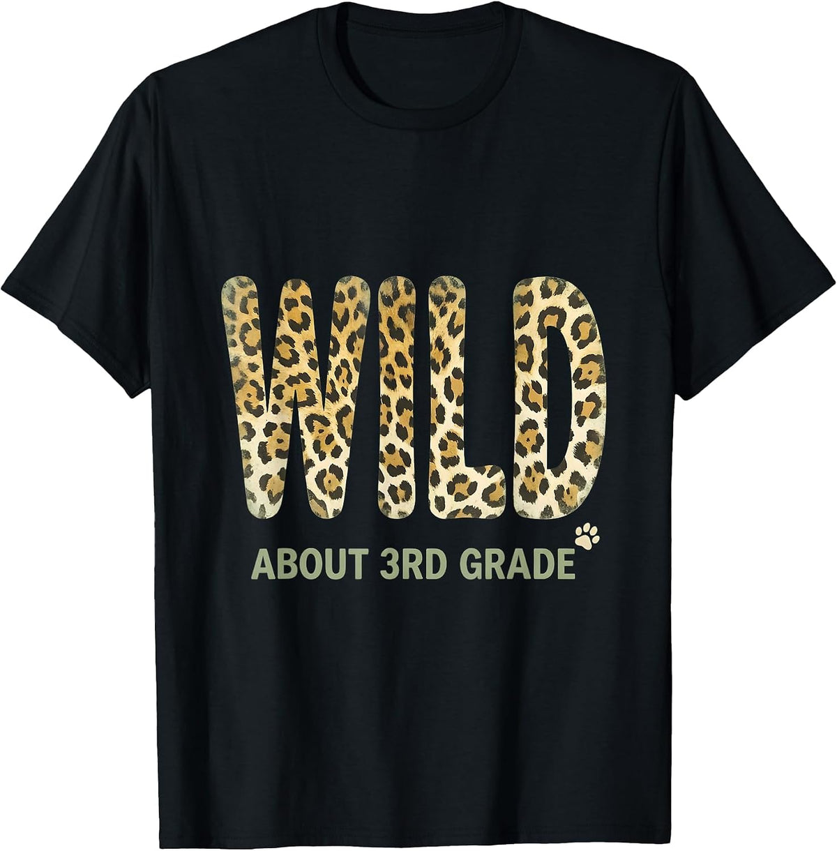 Men's Wild About 3rd Grade Leopard Print Teacher Student Back T-Shirt - Black