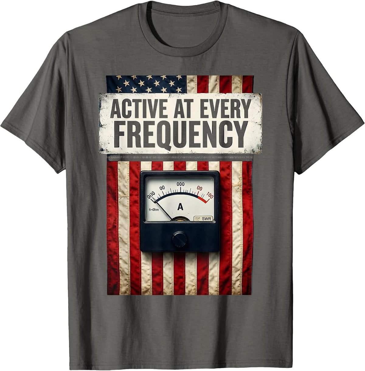 Active At Every Frequency Distressed Flag SWR Meter Design T-Shirt - Asphalt Grey