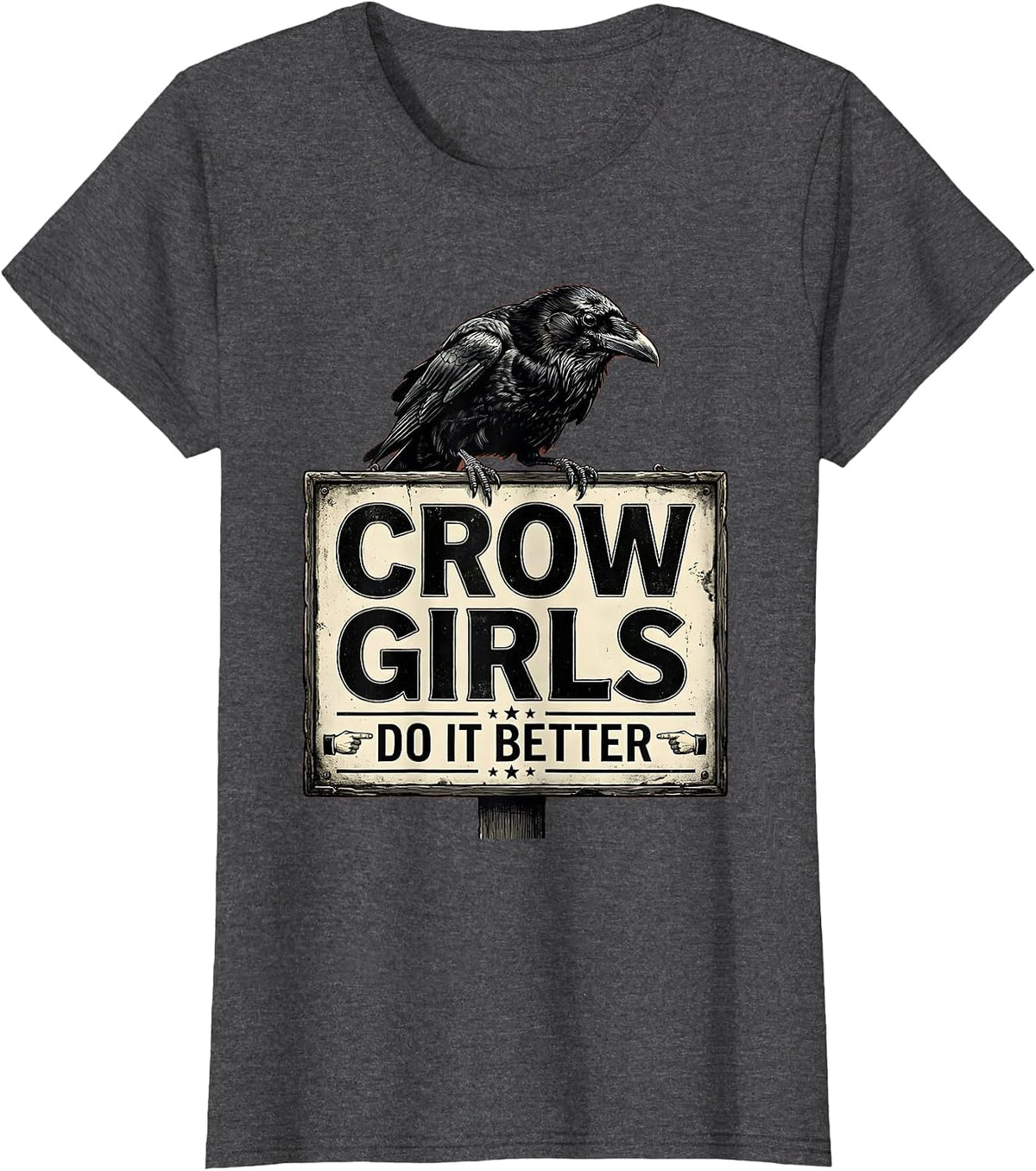 Women's Crow Girls Do It Better Bold Graphic Design T-Shirt - Dark Heather Grey