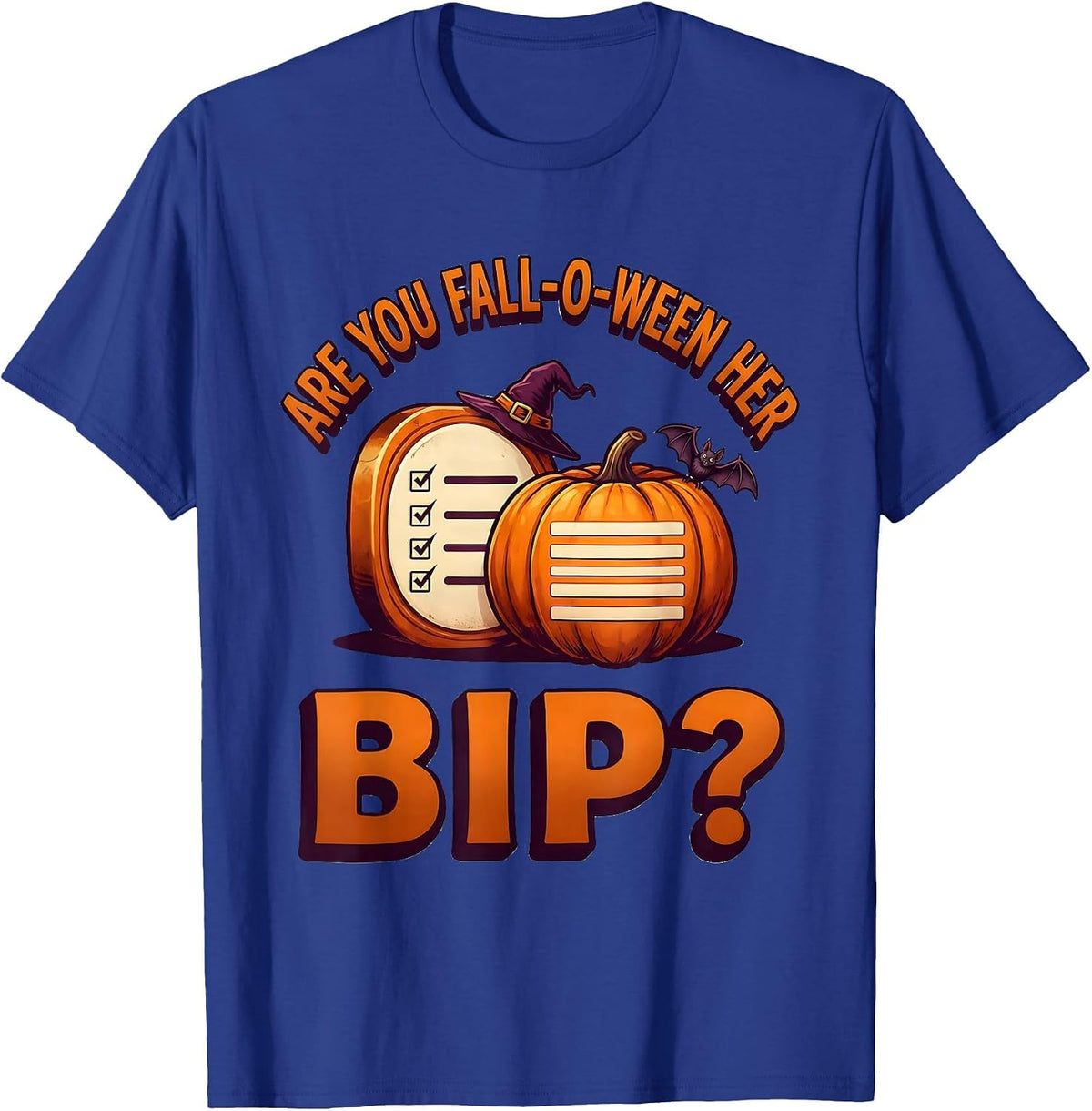 Are You Fall-O-Ween Her BIP Funny Teacher Halloween Ghost T-Shirt - Royal Blue