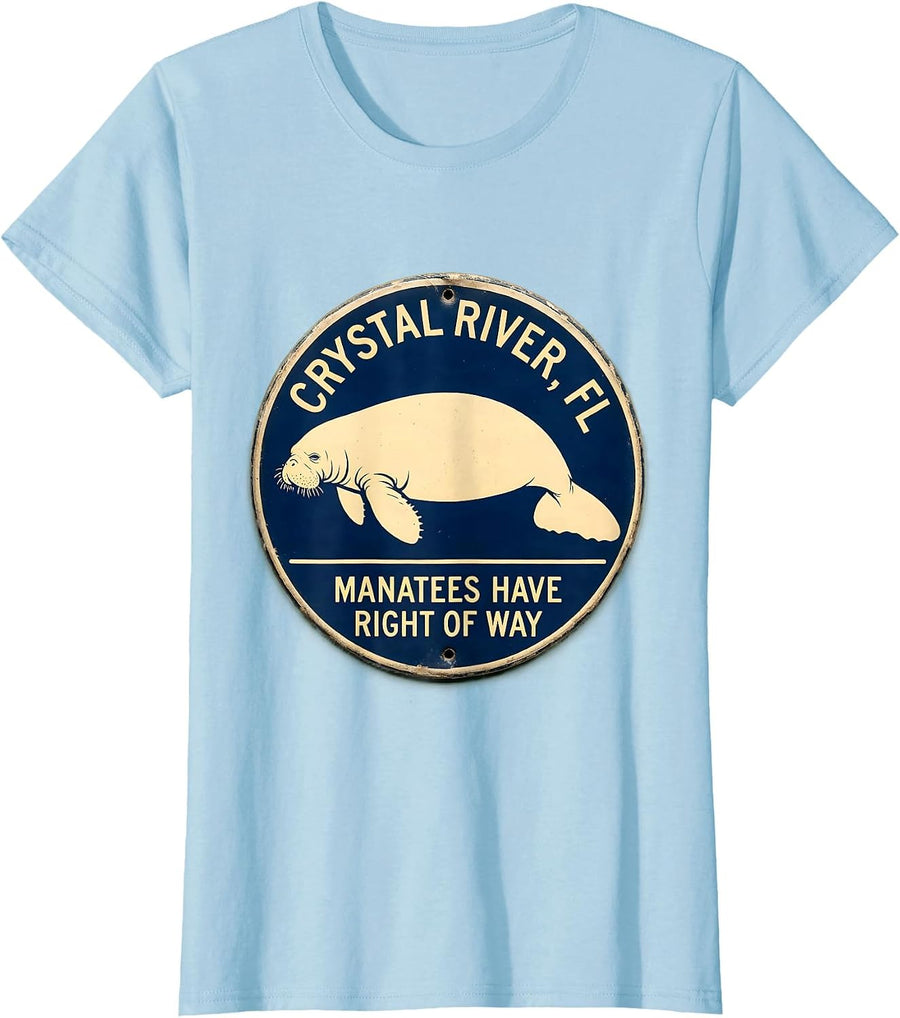 Women's Crystal River, FL — Manatees Have Right Of Way Florida T-Shirt - Baby Blue