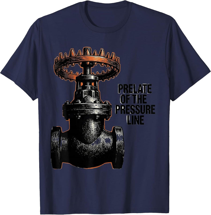 Prelate Of The Pressure Line Funny Plumber Pipefitter Humor T-Shirt - Navy Blue