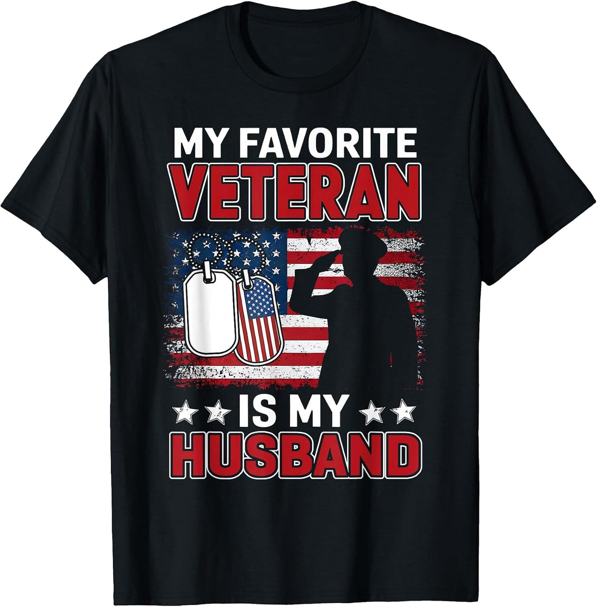 My Favorite Veteran is My Husband USA Flag Veterans Day T-Shirt - Black