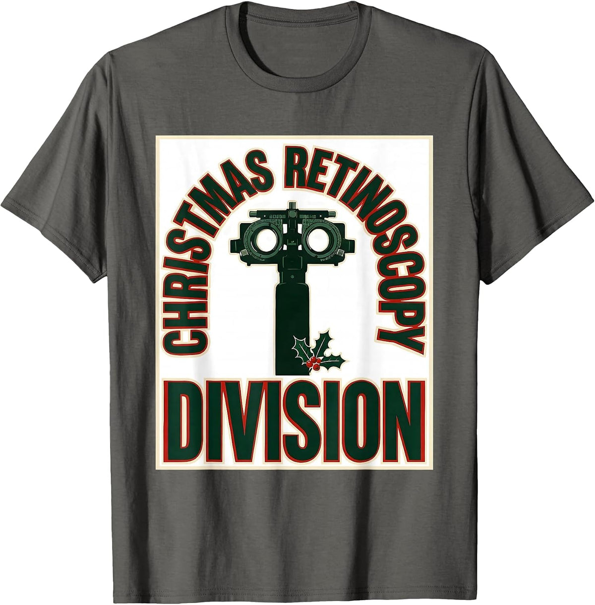 Christmas Retinoscopy Division Funny Optometrist Eye Doctor T-Shirt - Asphalt Grey