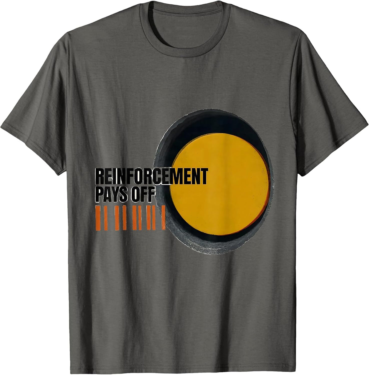 Reinforcement Pays Off Screenprint ABA Therapist T-Shirt - Asphalt Grey