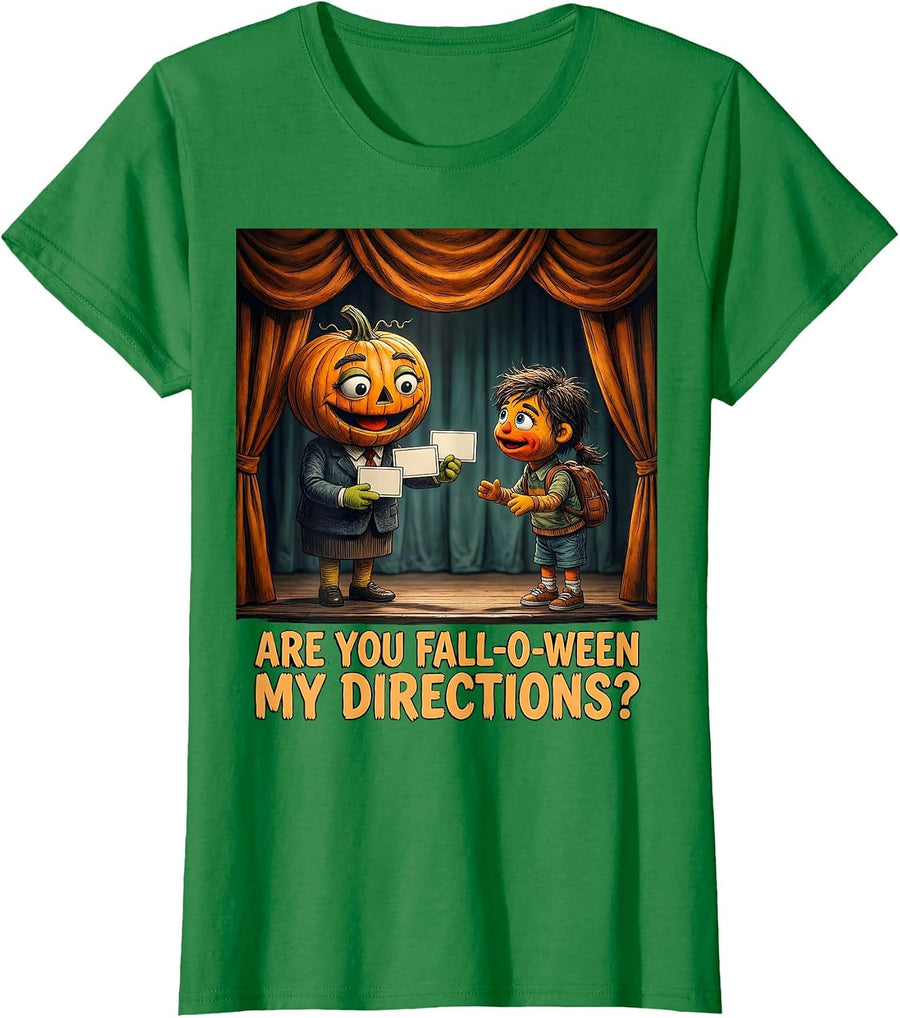 Women's Are You Fall-O-Ween My Directions Teacher Halloween Humor T-Shirt - Kelly Green