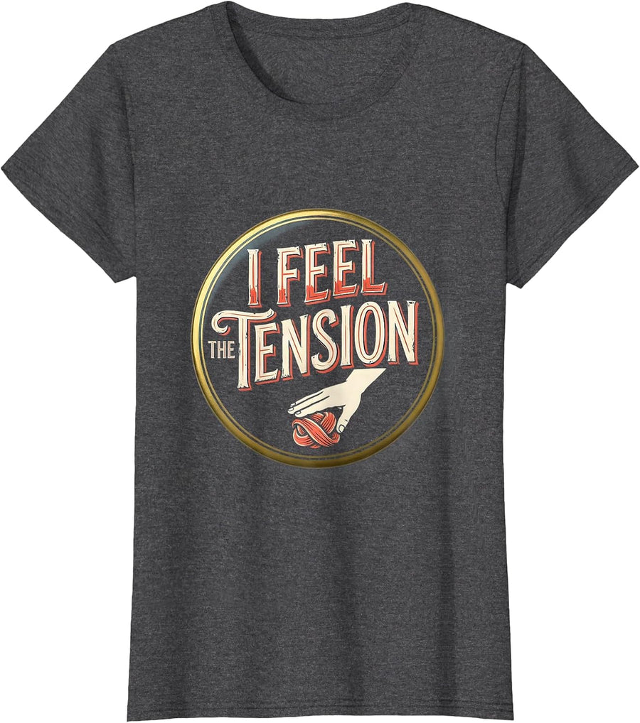 Women's I Feel The Tension Funny Chiropractor Physical Therapist T-Shirt - Dark Heather Grey