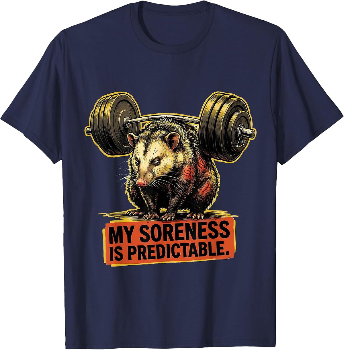 My Soreness Is Predictable Funny Gym Weightlifting Workout T-Shirt - Navy Blue