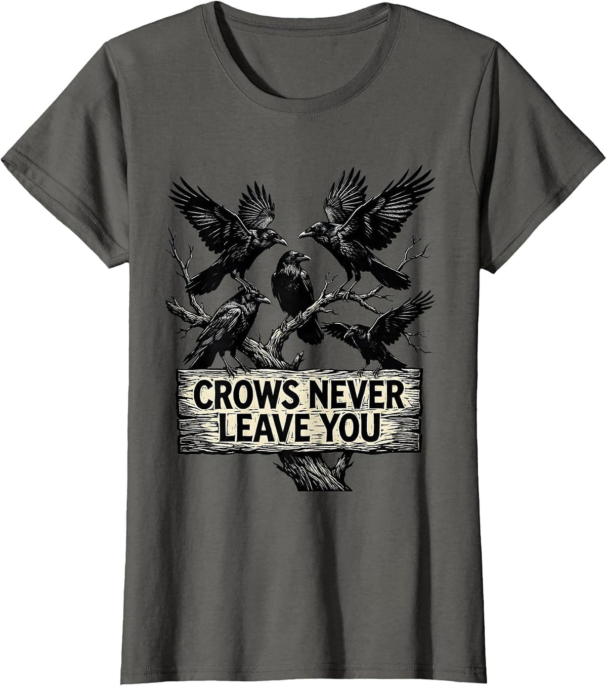 Women's Crows Never Leave You Loyal Bird Design T-Shirt - Asphalt Grey