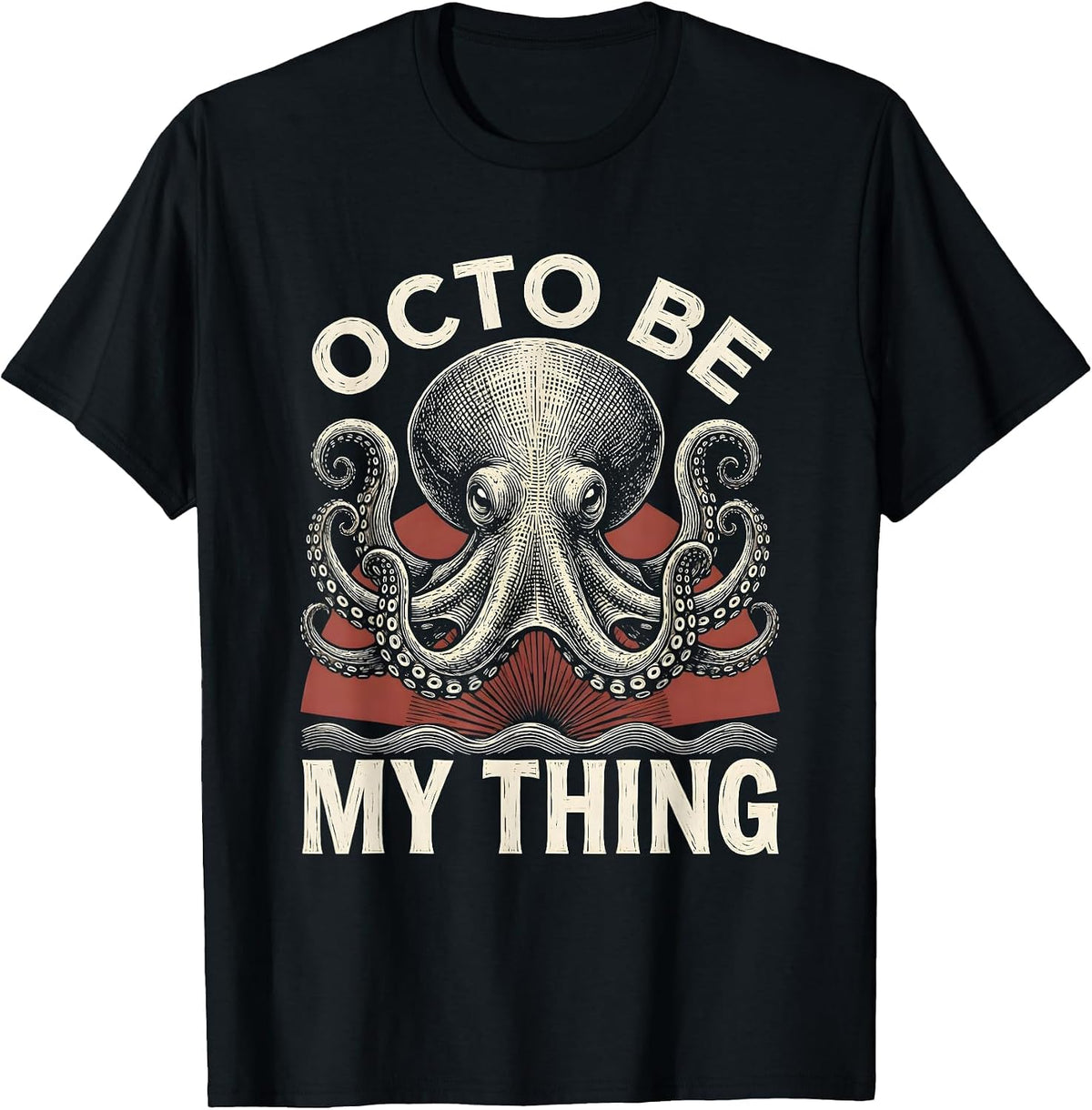 Men's Octo Be My Thing Woodcut Engraving Octopus Lover Gift T-Shirt - Black