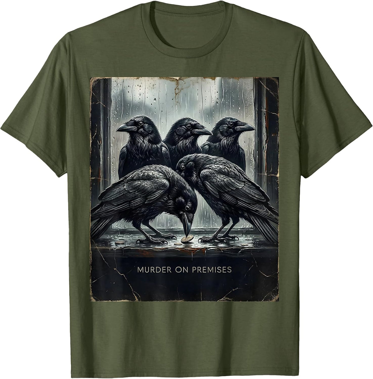Murder On Premises Distressed Crow Pun Bird Lover Dark Humor T-Shirt - Olive Green