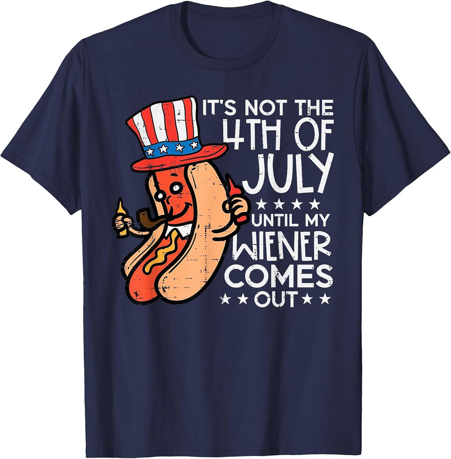 Not 4th July Until My Wiener Come Out Funny Hotdog Men Women T-Shirt - Navy Blue